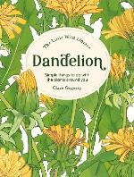 The Little Wild Library- Dandelion