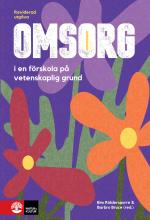 Omsorg I En Förskola På Vetenskaplig Grund 2-a Utg