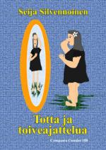 Totta Ja Toiveajattelua
