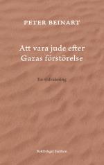 Att Vara Jude Efter Gazas Förstörelse. En Vidräkning