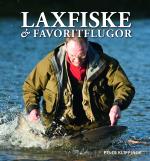 Laxfiske & Favoritflugor - Ett Liv Med Flugfiske