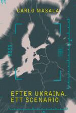 Efter Ukraina - Ett Scenario