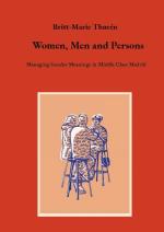 Women, Men And Persons - Managing Gender Meanings In Middle Class Madrid
