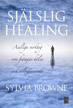 Själslig Healing - Andliga Verktyg Som Främjar Hälsa Och Välbefinnande
