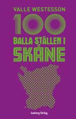 100 Balla Ställen I Skåne