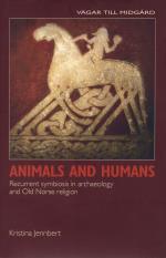 Animals And Humans - Recurrent Symbiosis In Archaelogy And Old Norse Religion