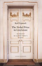The Nobel Prize In Literature - In Pursuit Of Alfred Nobel`s Vision