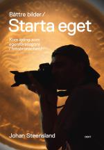 Bättre Bilder / Starta Eget - Kom Igång Som Egenföretagare I Fotobranschen!