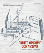 Frihet, Omdöme Och Ansvar - En Teologi För Livet I Skapelsen