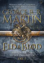 Eld & Blod - Historien Om Huset Targaryen. Del I