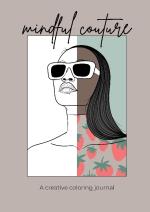 Mindful Couture - A Creative Coloring Journal