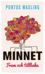 Minnet, Fram Och Tillbaka