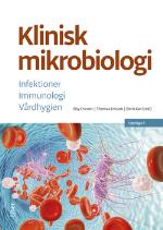 Klinisk Mikrobiologi - Infektioner, Immunologi, Vårdhygien