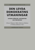 Den Levda Demokratins Utmaningar Extrema Rörelser, Antisemitism Och Prevent
