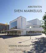 Arkitekten Sven Markelius - En Vägledning