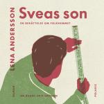 Sveas Son - En Berättelse Om Folkhemmet