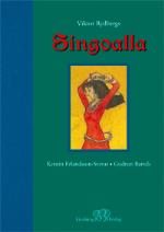 Singoalla - I Fri Bearbetning Av Viktor Rydbergs Roman