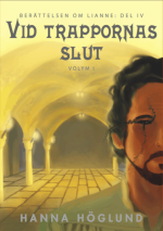 Vid Trappornas Slut. Vol. 1