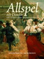 Allspel Och Danslåt - Vår Gemensamma Folkmusikskatt