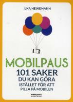 Mobilpaus- 101 Saker Som Du Kan Göra Istället För Att Pilla På Mobilen