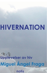 Hivernation - Upplevelser Av Hiv