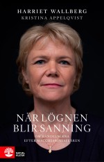När Lögnen Blir Sanning - Om Händelserna Efter Macchiariniaffären