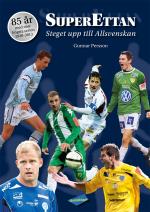 Superettan - Steget Upp Till Allsvenskan