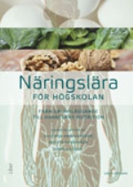 Näringslära För Högskolan - Från Grundläggande Till Avancerad Nutrition