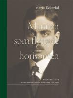 Mannen Som Flyttade Horisonten - Yngve Brilioth En Ecklesiologisk Biografi