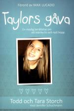 Taylors Gåva - En Modig Berättelse Om Att Skänka Liv Och Nytt Hopp