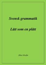 Svensk Grammatik - Lätt Som En Plätt