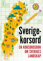 Sverigekorsord - En Korsordsbok Om Sveriges Landskap