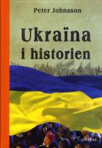Ukraina I Historien - Från Äldsta Tid Till 2015