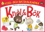 Kiss Och Bajskalender! Bli Blöjfri Med Knöl & Bök