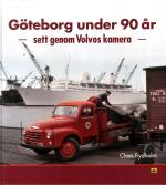 Göteborg Under 90 År - Sett Genom Volvos Kamera