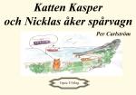 Katten Kasper Och Nicklas Åker Spårvagn