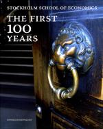 Stockholm School Of Economics - The First 100 Years