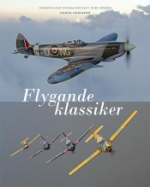 Flygande Klassiker - Warbirds And Vintage Aircraft Over Sweden