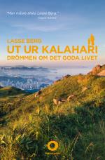 Ut Ur Kalahari - Drömmen Om Det Goda Livet