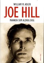 Joe Hill - Mannen Som Aldrig Dog