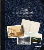 Elins Tonårsdagbok - Grödinge 1874-1880