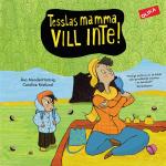 Tesslas Mamma Vill Inte!