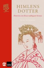 Himlens Dotter - Historien Om Kinas Mäktigaste Kvinna