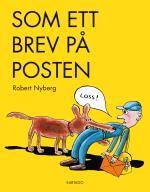 Som Ett Brev På Posten - Teckningar Och Serier 2013-2019