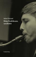 Börje Fredriksson, Saxofonist