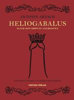 Heliogabalus - Eller Den Krönte Anarkisten