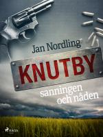 Knutby - Sanningen Och Nåden