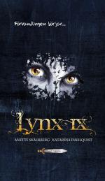 Lynx Ix. Förvandlingen Börjar