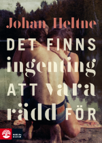 Det Finns Ingenting Att Vara Rädd För