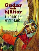 Gudar Och Hjältar I Nordisk Mytologi